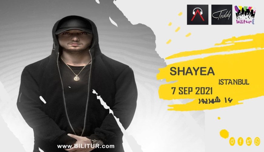 SHAYEA LIVE ISTANBUL